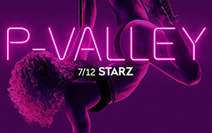 Poster of Starz`s crime-drama series `P Valley`